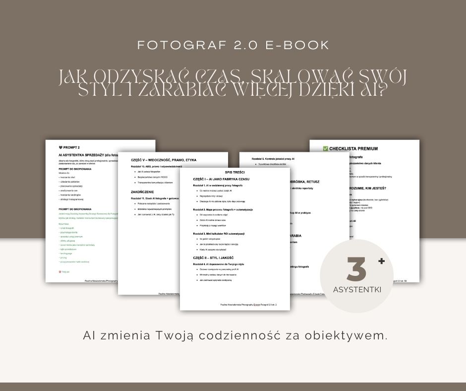 E-book - Fotograf 2.0 Jak odzyskać czas, skalować swój styl i zarabiać więcej dzięki AI - obrazek 3